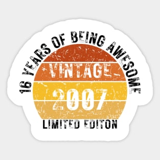 16 years of being awesome limited editon 2007 Sticker